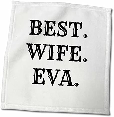 3dRose best wife eva, beyaz zemin üzerine siyah yazı - Havlular (twl-180078-3)